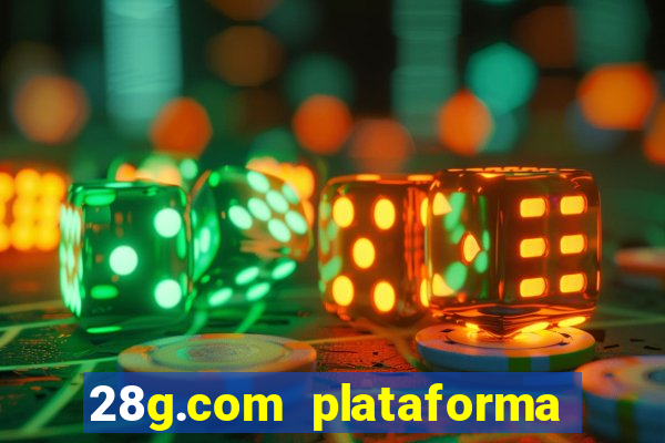 28g.com plataforma de jogos